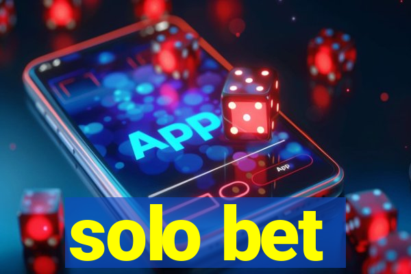 solo bet